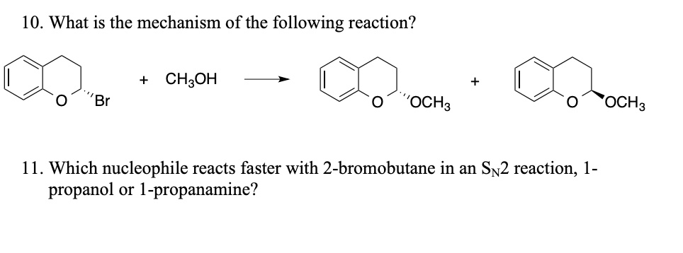 SOLVED: 10 What is the mechanism of the following reaction? CH:OH Br ...