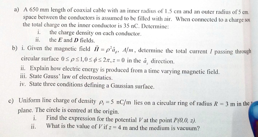 SOLVED: a) A 650 mm length of coaxial cable with an inner radius of 1.5 ...