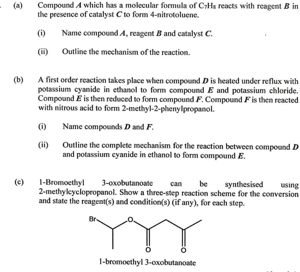 SOLVED: (a) Compound A, Which Has A Molecular Formula Of C6H5, Reacts ...