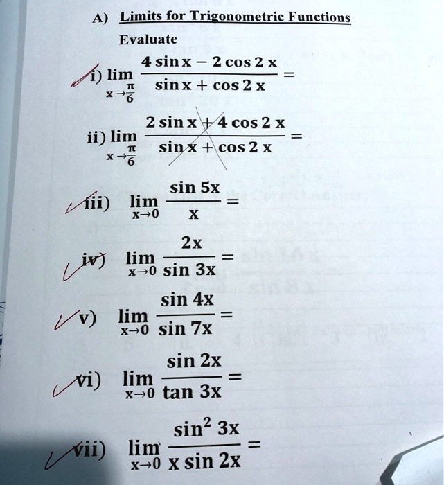 Solved A Limits For Trigonometric Functions Evaluate 4 Sinx 2cos 2 X Lim Sinx Cos 2x 76 2 Sinx 4 Cos 2 X Ii Lim Sinx Cos 2 X