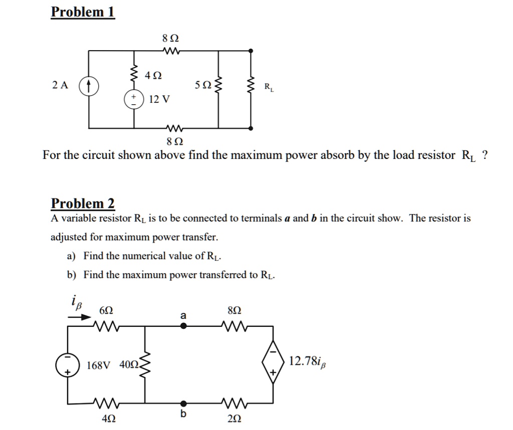 SOLVED For the circuit shown above find the maximum power absorb by