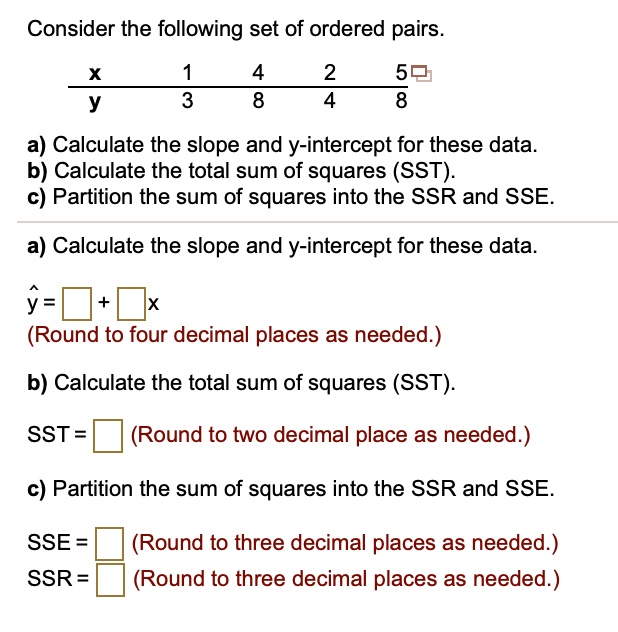 SOLVED: Consider the following set of ordered pairs 53 a) Calculate the ...
