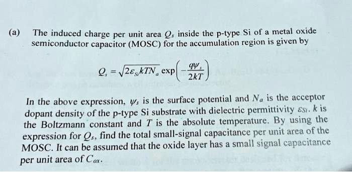 (a) The induced charge per unit area Qs inside the p-type Si of a metal ...