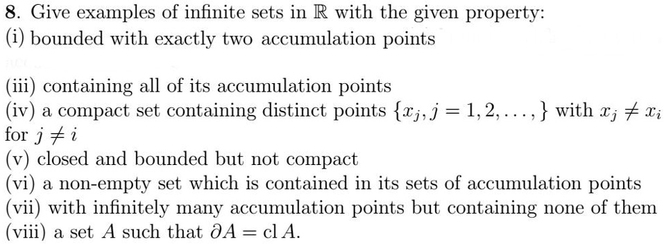 SOLVED 8. Give examples of infinite sets in R with the given