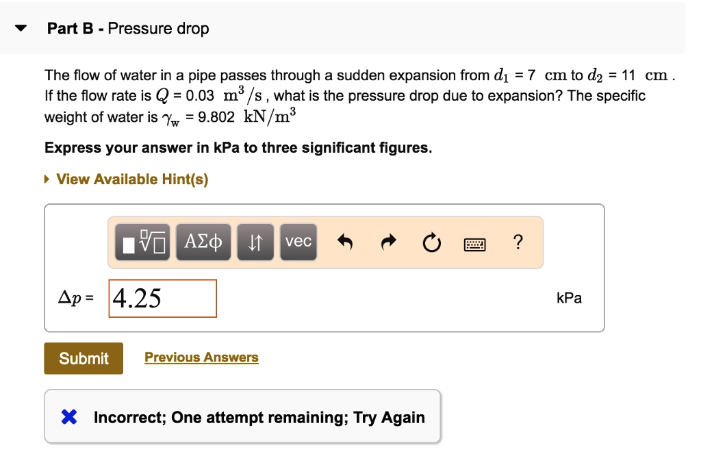 SOLVED: Part B - Pressure drop The flow of water in a pipe passes ...