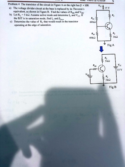 SOLVED: Problem 4: The transistor of the circuit in Figure A on the ...