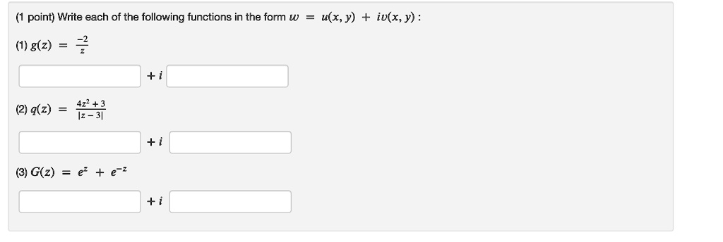 Solved Point Write Each Of The Following Functions In The Form W U X Y Iulx Y 1 G 2