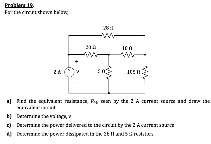 SOLVED: Problem 19: For the circuit shown below 28Î© 20Î© 10Î© 1050V a ...