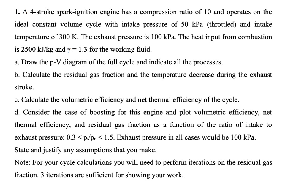 SOLVED 1. A 4stroke sparkignition engine has a compression ratio of