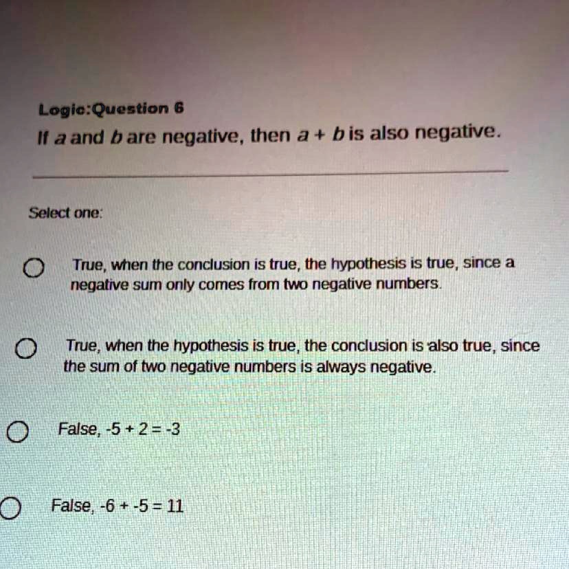 solved-if-a-and-bare-negative-then-a-b-is-also-negative-logic