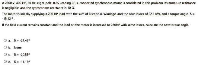 SOLVED: A 2300 V, 400 HP, 50 Hz, eight-pole, 0.85 leading power factor ...