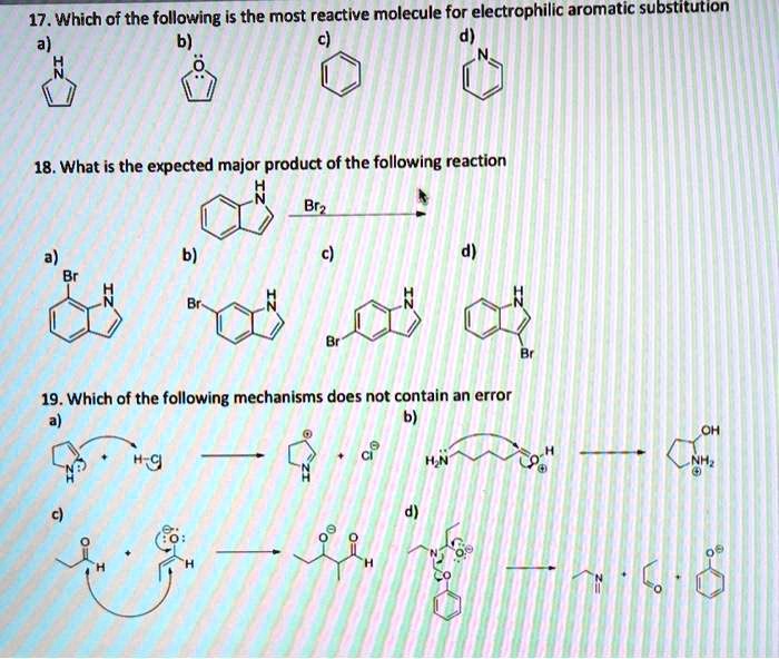 17 which of the following is the most reactive molecule for...