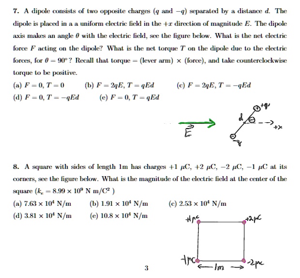 SOLVED: A dipole consists of two opposite charges (+4 and -4) separated ...