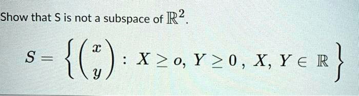 show that is not a subspace of r s v x2 o y20x y e r 95368
