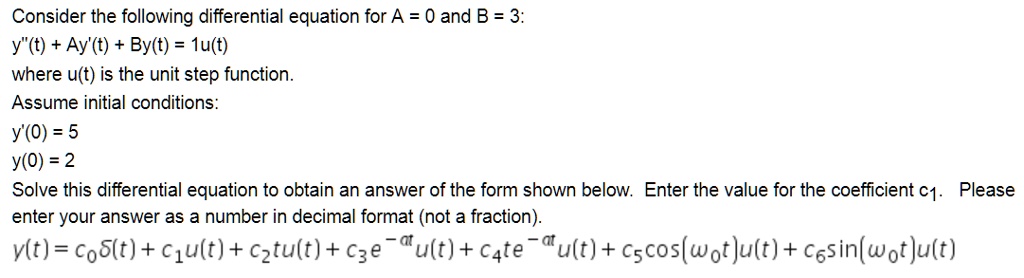 SOLVED:Consider The Following Differential Equation For A = 0 And B = 3 ...