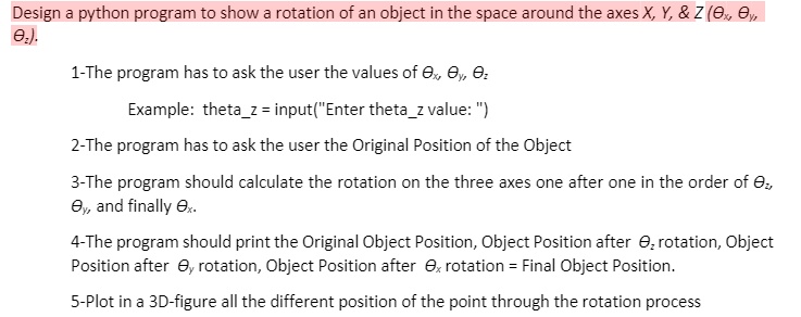 SOLVED: Design a Python Program to Show a Rotation of an Object in ...