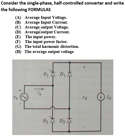 Consider the single-phase, half-controlled converter and write the ...