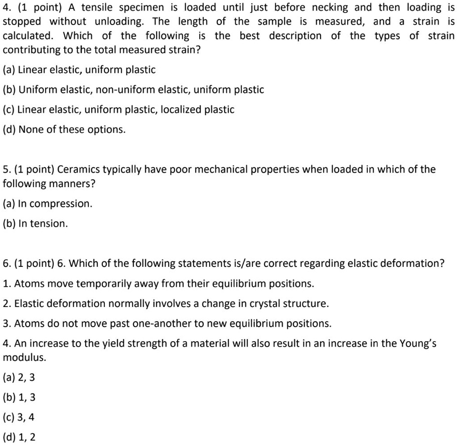 SOLVED (1 point) A tensile specimen is loaded until just before