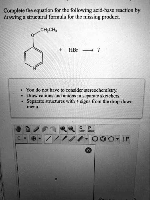 SOLVED Complete the equation for the following acidbase reaction by