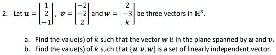 SOLVED:Let u 2 v = -2 and w be three vectors in R3_ Find the valuels ...