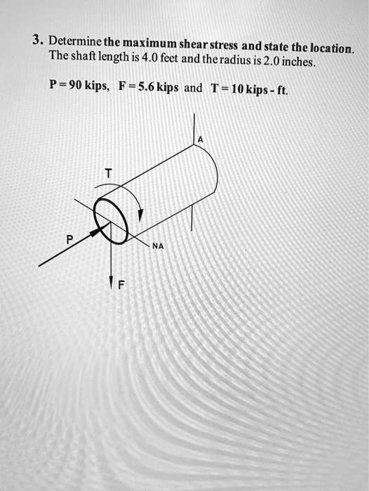 SOLVED Determine the maximum shear stress and state the location. The