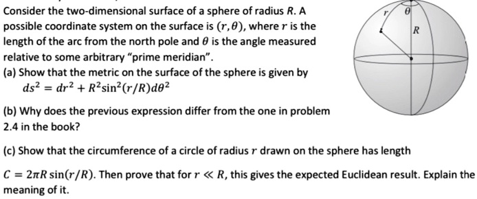 SOLVED: Consider the two-dimensional surface of a sphere of radius R. A ...