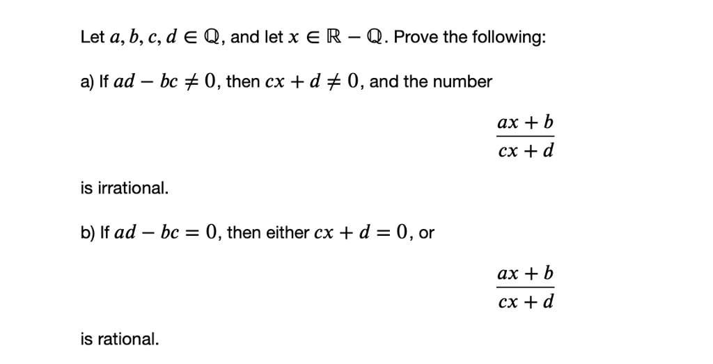 Solved Let A B A D A Q And Let X A R Q Prove The Following A If Ad 0 Then Cx D 0 And The Number Ax B Cx D Is