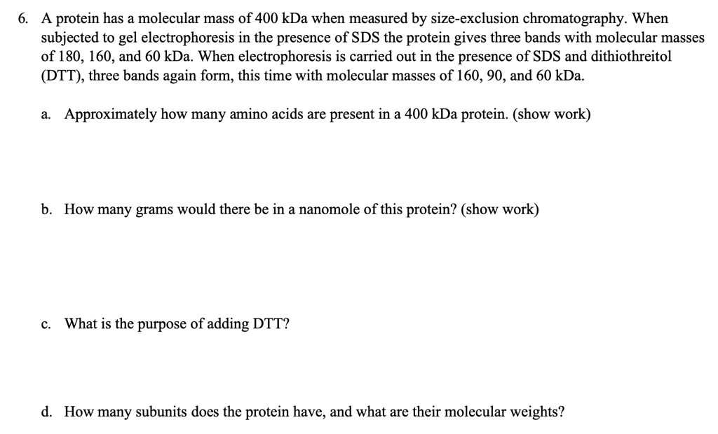 SOLVED A protein has a molecular mass of 400 kDa when measured by size