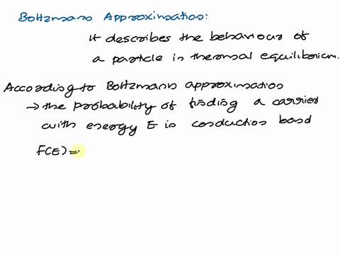 the-carrier-distributions-in-the-conduction-and-valence-bands-were-noted-to-peak-at-energies-close-to-the-band-edges-using-boltzmann-approximation-show-that-the-energy-at-which-the-carrier-d-68664