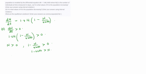 population-is-modeled-by-the-differential-equation-dn-14n-4400-where-nt-is-the-number-of-individuals-at-time-measured-in-days_-a-for-what-values-of-n-is-the-population-increasing-enter-your-14644