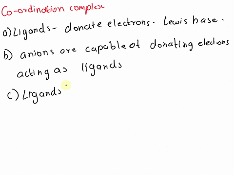 1-which-statement-below-about-ligands-that-form-coordination-complexes-with-transition-metals-is-false-a-a-ligand-that-attaches-itself-to-a-metal-ion-is-acting-as-a-lewis-acid-b-anions-can-f-84849