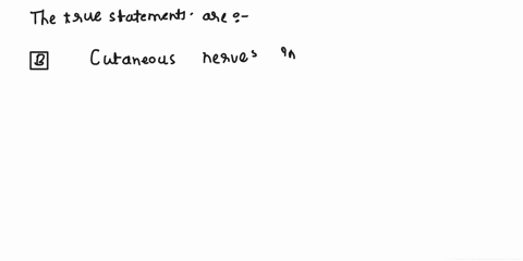 indicate-every-true-statement-below-athe-quadriceps-muscle-is-innervated-by-the-obturator-nerve-bcutaneous-nerves-innervate-skin-structures-cthe-axillary-nerve-innervates-the-biceps-brachii-75064