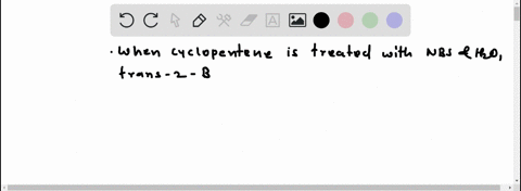 what-product-would-you-expect-from-the-reaction-of-cyclopentene-with-nbs-and-water-show-the-stereoch-58245