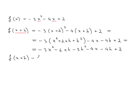 suppose-that-f-is-a-function-given-as-fz-3x2-4x-2-simplify-the-expression-fr-h-fr-h-fc-h-_-fx-simplify-the-difference-quotient-flc-h-fc-the-derivative-of-the-function-at-is-the-limit-of-the-25284