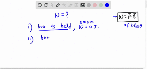 which-of-the-following-is-the-best-example-of-work-being-done-holding-a-box-lifting-box-pushing-a-doing-homework-stationary-box-74876