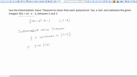 use-the-intermediate-value-theorem-to-show-that-each-polynomial-has-a-real-zero-between-the-given-integers-fx-x3-x-1-between-1-and-2-87454