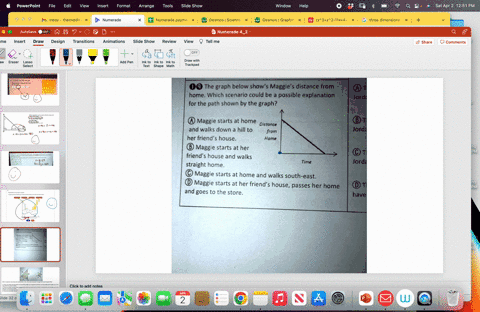 answers-im-stuck-09-the-graph-below-show-maggie-distance-from-home-which-scenario-could-be-a-possible-explanation-for-the-path-shown-by-the-graph-jord-maggie-starts-at-home-distance-and-walk-30476