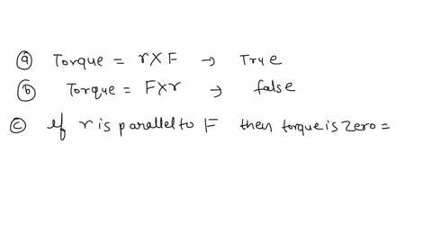 assume-vector-r-is-the-distance-from-rotational-axis-to-force-application-point-and-vector-f-is-the-force-applied-at-force-application-point-which-of-below-are-correct_-mark-all-correct-answ-04679