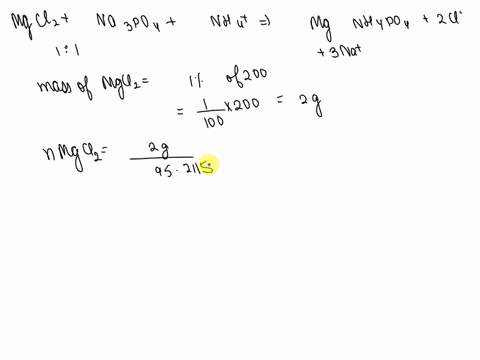 what-mass-of-mgnh4po4-precipitated-when-2000-ml-of-a-1000-wlv-solution-of-mgclz-were-treated-with-400-ml-of-01753-m-napo4-and-an-excess-of-nh4-what-was-the-molar-con-centration-ofthe-excess-70674