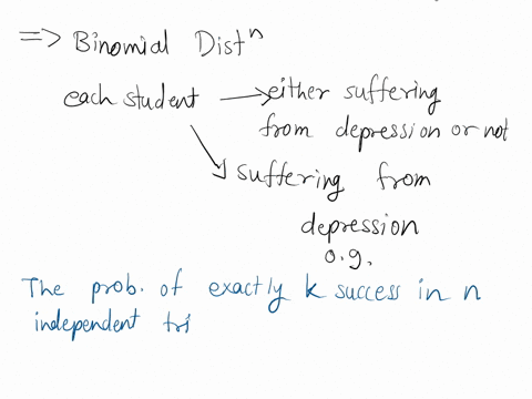 an-anonymous-source-reported-that-90-of-bzu-students-suffers-from-depression-if-20-students-are-selected-randomly-what-is-the-probability-that-half-of-them-suffers-from-depression-23187