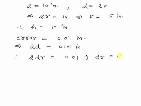 Use differentials to estimate the relative error in the...