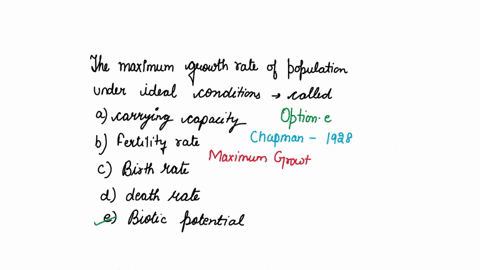 the-maximum-growth-rate-of-a-population-under-ideal-conditions-is-called-the-a-carrying-capacity-b-f-48857