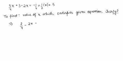 substitute-the-value-of-x-back-into-the-equation-34x3-2x-1412x5-to-justify-the-solution-what-value-of-x-is-the-solution-x-66968