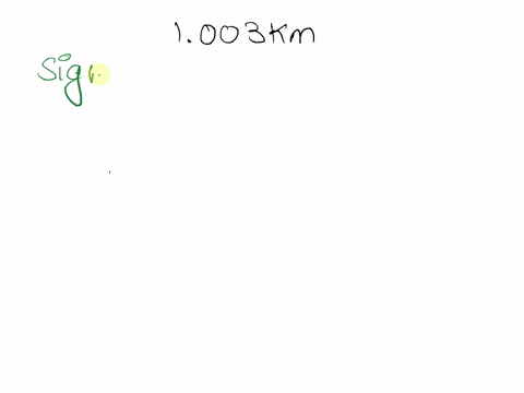 the-precision-and-number-of-significant-figures-in-1003-km-is-group-of-answer-choices-precision-0001-km-significant-figure-4-precision-001-km-significant-figure-4-precision-0001-km-significa-55098