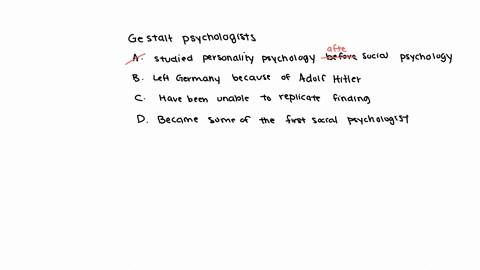 gestalt-psychologists-group-of-answer-choices-studied-personality-psychology-before-studying-social-psychology-left-germany-because-of-adolf-hitler-have-been-unable-to-replicate-many-of-social-psychol