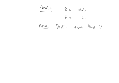 a-single-card-is-drawn-from-standard-52-card-deck-let-d-be-the-event-that-the-card-drawn-is-club-and-let-be-the-event-that-the-card-drawn-is-a-2_-find-the-indicated-probability-pdof-the-prob-71484