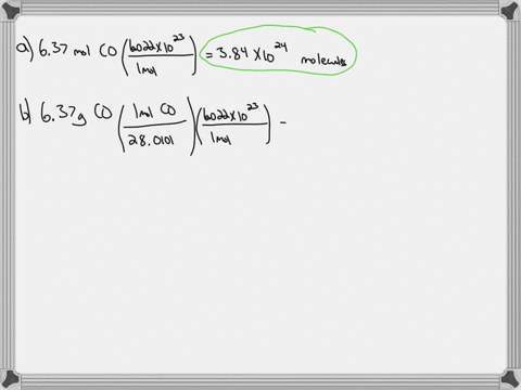 calculate-the-number-of-molecules-present-in-each-of-the-following-samples-a-637-mol-of-carbon-monoxide-b-637-g-of-carbon-monoxide-c-262-times-10-6-of-water-d-262-times-10-6-mol-of-water-e-523-g-of--2
