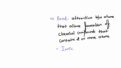 what-is-a-bond-how-many-types-of-bonds-are-there-differentiate-between-covalent-and-ionic-types-of-bond