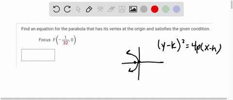 find-an-equation-for-the-parabola-that-has-its-vertex-at-the-origin-and-satisfies-the-given-condition-4
