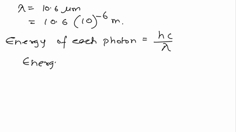 a-carbon-dioxide-laser-produces-radiation-of-wavelength-106-mu-mathrmm-calculate-the-energy-of-one-p-01706